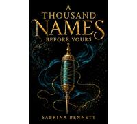 A Thousand Names Before Yours