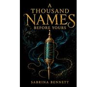 A Thousand Names Before Yours