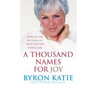 A Thousand Names For Joy : How To Live In Harmony With The Way Things Are