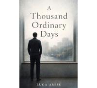 A Thousand Ordinary Days