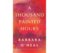 A Thousand Painted Hours : A Novel