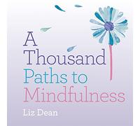 A Thousand Paths to Mindfulness (1000 Paths)