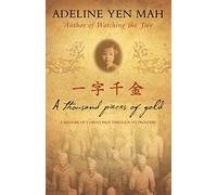 A Thousand Pieces of Gold: A Memoir of China’s Past Through its Proverbs