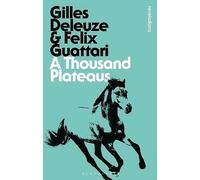 A Thousand Plateaus by Felix Guattari, Gilles Deleuze (Paperback, 2013)