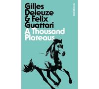 A Thousand Plateaus: Capitalism and Schizophrenia by Gilles Deleuze (English) Pa