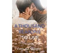 A Thousand Reason to Live: Willow Creek Book Two: 2