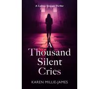 A Thousand Silent Cries : A Paranormal Corporate Thriller