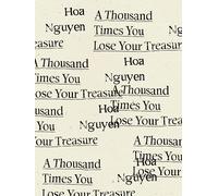 A Thousand Times You Lose Your Treasure