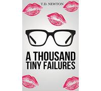 A Thousand Tiny Failures