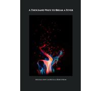 A Thousand Ways to Break a Fever