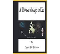 A Thousand Ways to Die: A John Mace story (John Mace Vol 1)