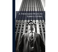 A Thousand Ways to Earn a Living