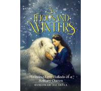 A Thousand Winters: Haunting Love Ballads of a Solitary Queen