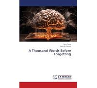 A Thousand Words Before Forgetting