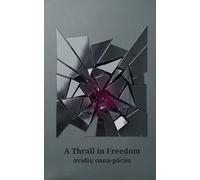 A Thrall in Freedom: Honey with Salt (apprentice of love)