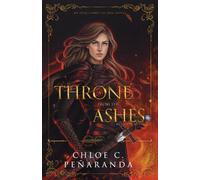 A Throne from the Ashes: An Heir Comes to Rise Book 3