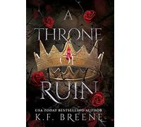 A Throne of Ruin: 2 (Deliciously Dark Fairytales)