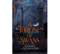 A Throne of Swans: (A Throne of Swans)