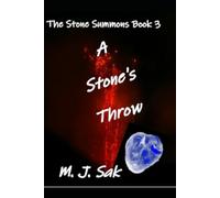 A Throw of the Stone: The Stone Summons Bk. 3