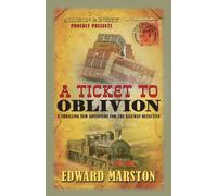 A Ticket to Oblivion : A puzzling mystery for the Railway Detective