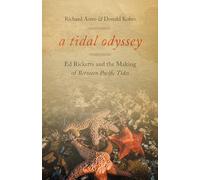 A Tidal Odyssey: Ed Ricketts and the Making of Between Pacific Tides