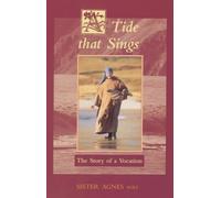 A Tide That Sings : The Story of a Vocation by Agnes Soli (1997-05-03)