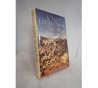 A Tidy Little War: The British Invasion of Egypt 1882