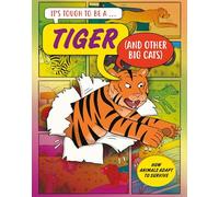 A Tiger (and Other Cats) (It’s Tough to Be)