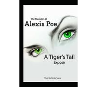 A Tiger's Tail 3: Exposé (Intrigue)