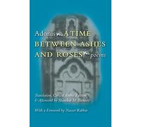 A Time Between Ashes and Roses (Middle East Literature in Translation)