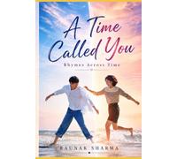 A Time Called You: Rhymes Across Time (K-Drama in Rhyme)