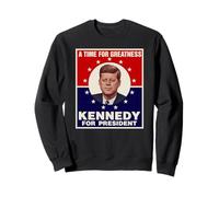 A Time For Greatness John F. Kennedy For President JFK Sweatshirt