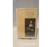 A Time for Planting, vol. 1: The First Migration, 1654-1820: v. 1 (The Jewish People in America)
