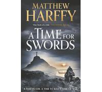 A Time for Swords: (A Time for Swords)