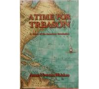 A Time for Treason: A Novel