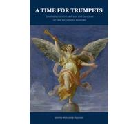 A Time for Trumpets: Scottish Church Movers and Shakers of the Twentieth Century