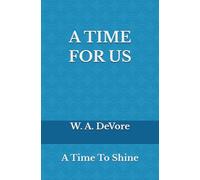 A Time For Us: A Time To Shine
