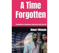 A Time Forgotten: The Adventures of Young Hassan, Rogue Space Trader, Book Four