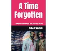 A Time Forgotten: The Adventures of Young Hassan, Rogue Space Trader, Book Four