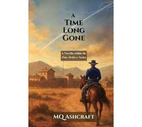 A Time Long Gone: A novella within the Time Drifters Series