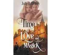 A Time of Love and Magick