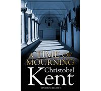 A Time of Mourning: A Sandro Cellini Novel