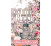A Time To Bloom