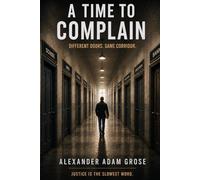 A Time to Complain