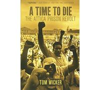 A Time to Die: The Attica Prison Revolt