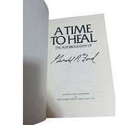 A Time to Heal: The Autobiography of Gerald R. Ford