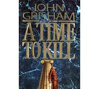 A Time to Kill: 1 (Jake Brigance)