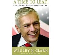 A Time to Lead: for Duty, Honor and Country