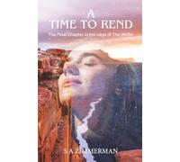 A Time to Rend: The Final Chapter in the saga of The Writer
