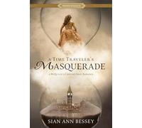 A Time Traveler's Masquerade: A McQuivey's Costume Shop Romance (Proper Romance Time-Slip)